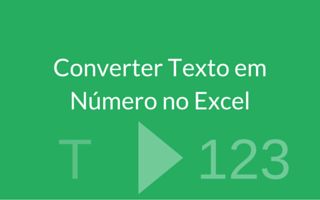 Converter Texto em Número no Excel